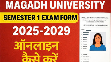 Magadh University SEM-1 Exam Form Kaise BhareSession 2025-2029 ! MU Semester 1 exam form कैसे भरे  !