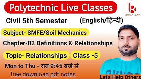 Soil Mechanics | Chapter 2 Definitions & Relationship  | Class 5 | Civil 5th Semester by Brijesh Sir