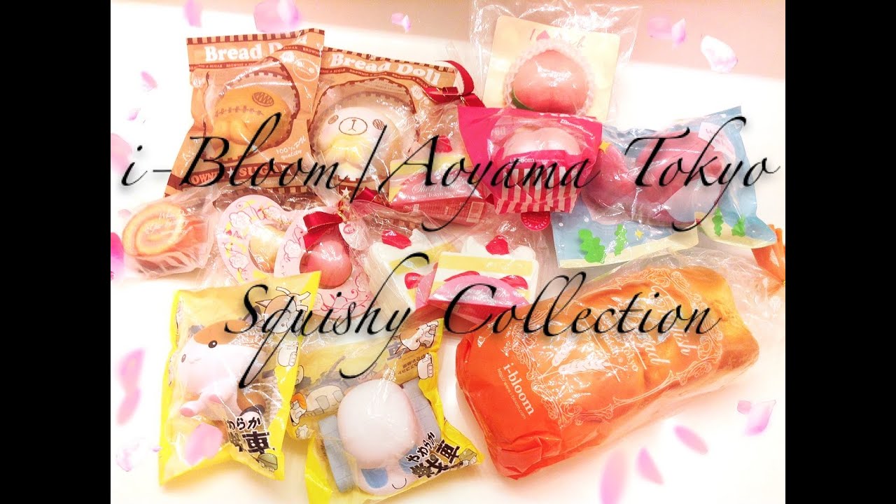 i-Bloom/Aoyama Tokyo Squishy Collection - YouTube