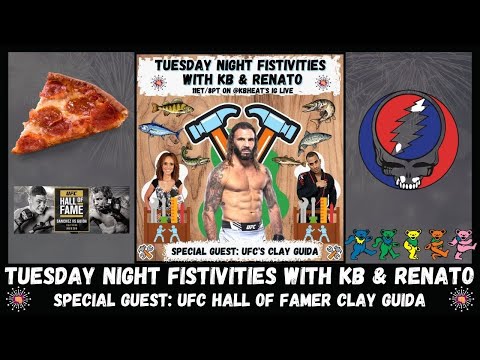Clay Guida Talks UFC Hall Of Fame, Grateful Dead, Fishing & Pizza On Fistivities With KB & Renato!