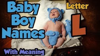Best Baby Boy Names With Meaning || Letter 'L' || Hindu Baby Boy Names