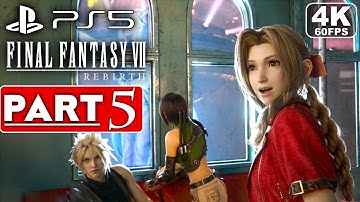 FINAL FANTASY 7 REBIRTH Gameplay Walkthrough Part 5 FULL GAME [4K 60FPS PS5] - No Commentary