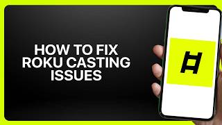 How To Fix Roku Casting Issues on Ladder! Tutorial