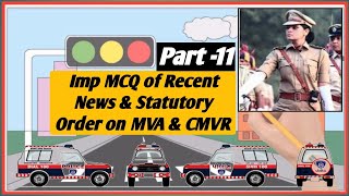 Lec-11 Imp MCQ on Recent News on Motor Vehicle & Statutory Order on MVA & CMVR