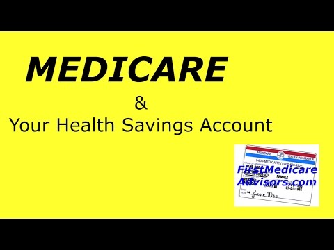 Medicare and Your Health Savings Account (HSA)