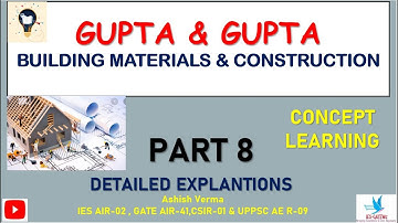 Gupta & Gupta||Building Materials & Construction|Detailed  Explanations|Ques71-80|Part-8|IESGATEWiz