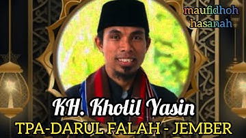 CERAMAH LUCU| KH.KHOLIL YASIN DI "T.P.A.DARUL FALAH" JEMBER JATIM