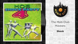 The Mob Club Masters - Shock | Official Audio