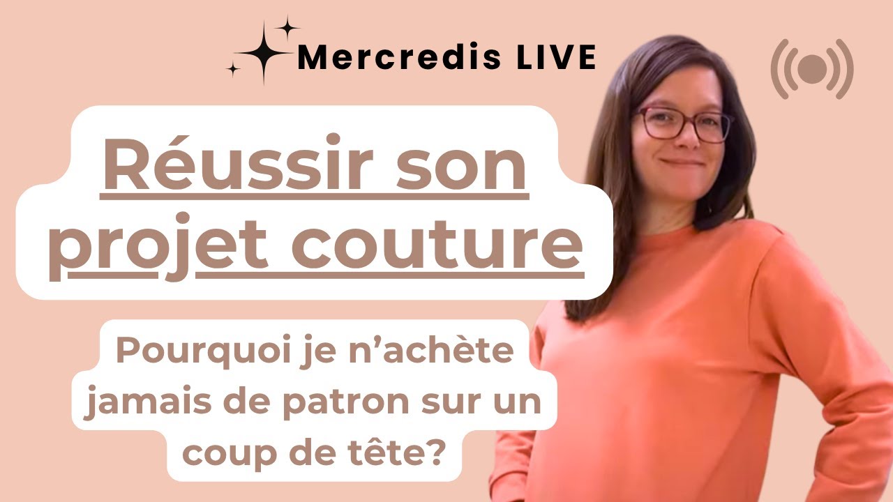 Pourquoi je n’achète jamais de patron (ni de tissus) sur un coup de tête
