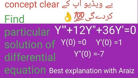 Find the particular solutions of differential equation given initial conditions.