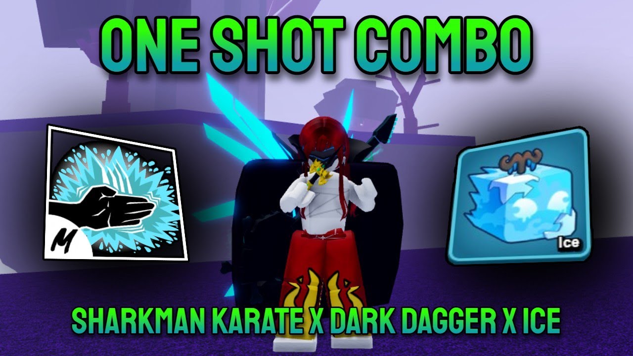 Dark Dagger Rework Rework Sharkman Karate x Dark Dagger x Ice - OneShot Combo ︱Bloxfruit ...