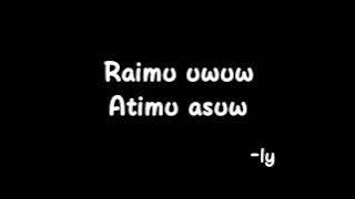 Story Wa raimu uwuw atimu asuw