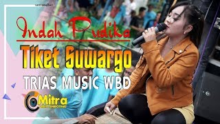 INDAH PUDIKA - TIKET SUWARGO- TRIAS MUSIC WBD KALIPUCANG WETAN