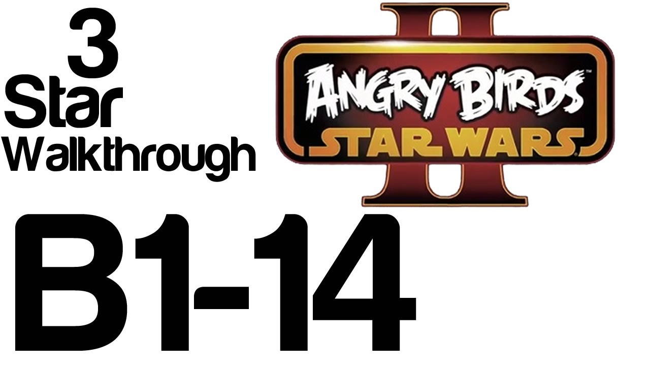 Angry Birds Star Wars 2 B1 14 3 Star Walkthrough Naboo Invasion Level B1 14 YouTube angry-birds-star-wars-2-b1-14-3-star-walkthrough-naboo-invasion-level-b1-14-youtube