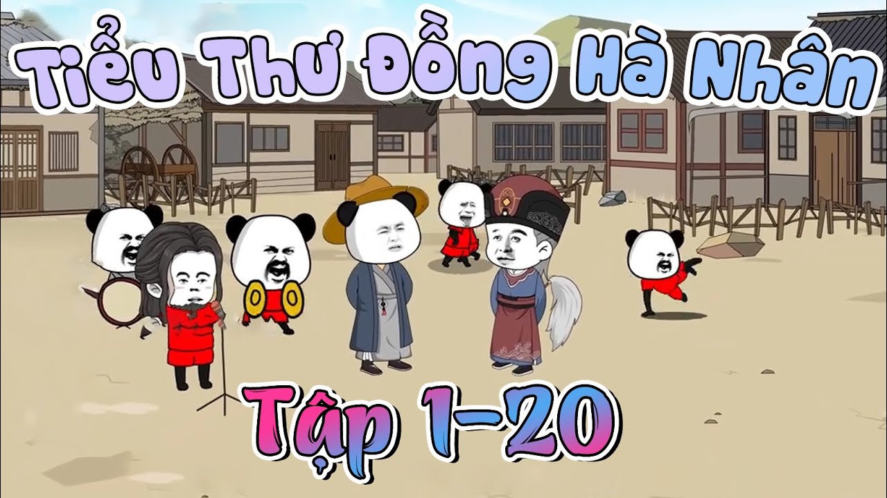 Tiểu Thư Đồng Hà Nhân Tập 1 - 20 | A Huy Dịch Dạo