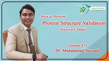 Protein structure validations | Discovery Studio Visualizer | Lecture 87 | Dr. Muhammad Naveed