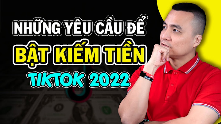 Có nên bật kiếm tiền TikTok