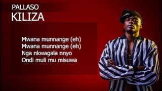 Kiliza Pallaso  Lyrics Video