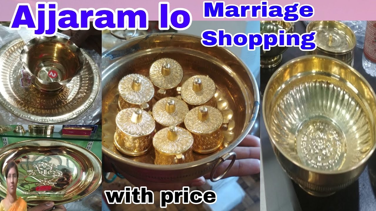 అజ్జరం Ajjaram Brass items shopping marriage return gifts shoping కుంకుమ భరిణ weight
