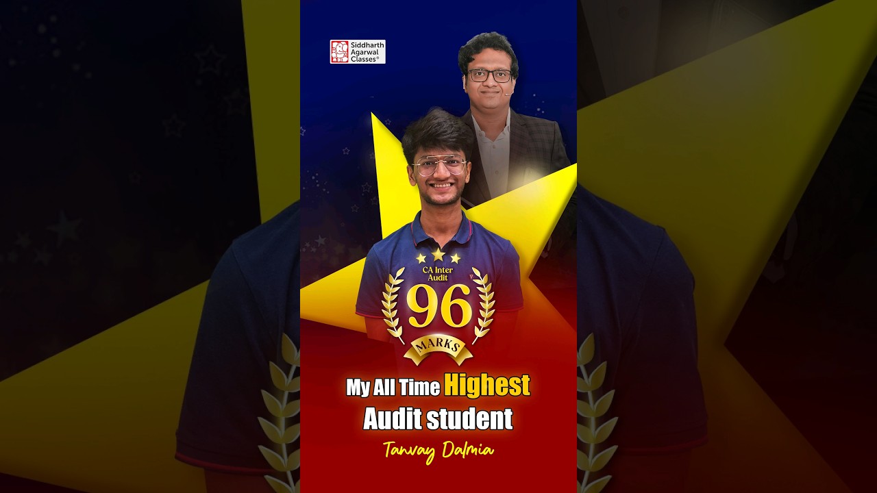 My All Time Highest Audit Student | Tanvay Dalmia | Siddharth Agarwal Audit