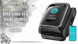 AIPER Scuba V3 AI Vision 🔥 Cordless Robotic Pool Cleaner Review 🏊♂️