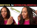 101: BEST Tool to REMOVE Sisterlocks/Microlocks.  How I removed my Sisterlocks/ Microlocks.