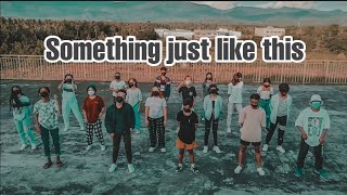 SOMETHING JUST LIKE THIS | TIKTOK