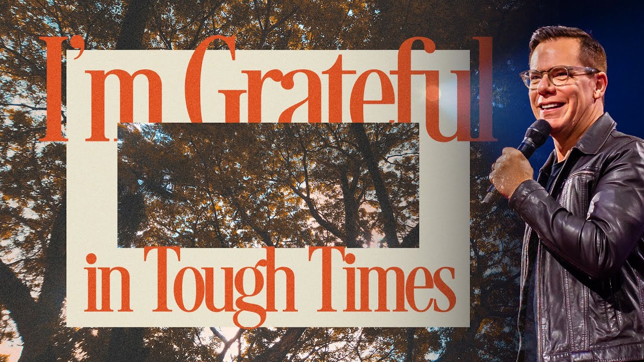Я благодарен в трудные времена
