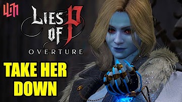 Lies of P: Overture – Markiona, Puppeteer of Death Boss Guide