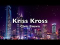 Chris brown  kriss kross fttj luva  young blacc lyric