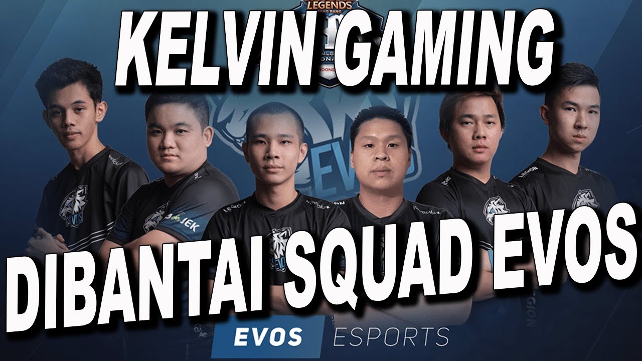 EVOS OURA BALAS DENDAM KELVIN GAMING DIBANTAI FULL SQUAD EVOS YouTube