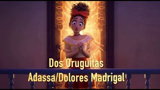Dolores singing - Dos Oruguitas (From "Encanto") #Adassa