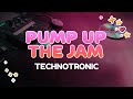 Technotronic Pump Up The Jam Lyrics