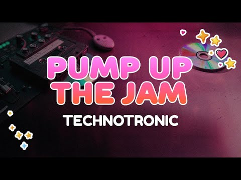 Technotronic - Pump Up The Jam | Lyrics - YouTube