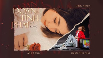 ANH RỒNG | ĐOẠN TÌNH PHAI | OFFICIAL MUSIC VIDEO