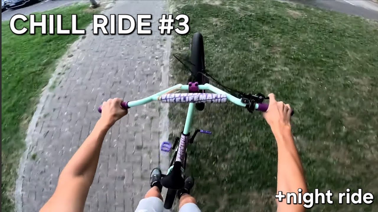 Chill Ride CHILL RIDE #3 - YouTube