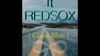 JUSTMIND ft REDSOX - Cinta Mati