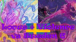 Locus + Violence vs Sweden 6