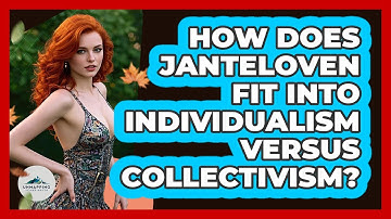 How Does Janteloven Fit Into Individualism Versus Collectivism? - Unmapping Scandinavia