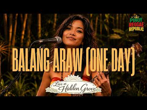 Balang Araw/One Day Tagalog Version (Live At Hidden Grove) - Pinoy Reggae Republic