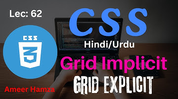 Learn CSS in Hindi/Urdu #62: Grid Implicit & Grid Explicit Tutorial