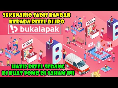 😬 Dibikin Fomo ! Sekenario bandar di ipo bukalapak harga 850 - analisa review saham BUKA kapan ajaib