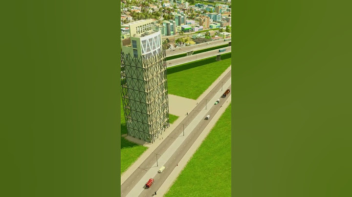 How to Build Skyscrapers in Cities Skylines