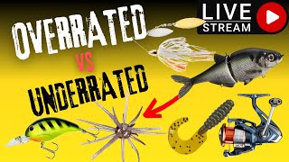 (LIVE) Overrated vs UNDERRATED Fishing Lures \u0026 Gear!