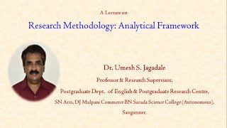 A Lecture on Research Methodology: Analytical Framework by Dr. Umesh Jagadale