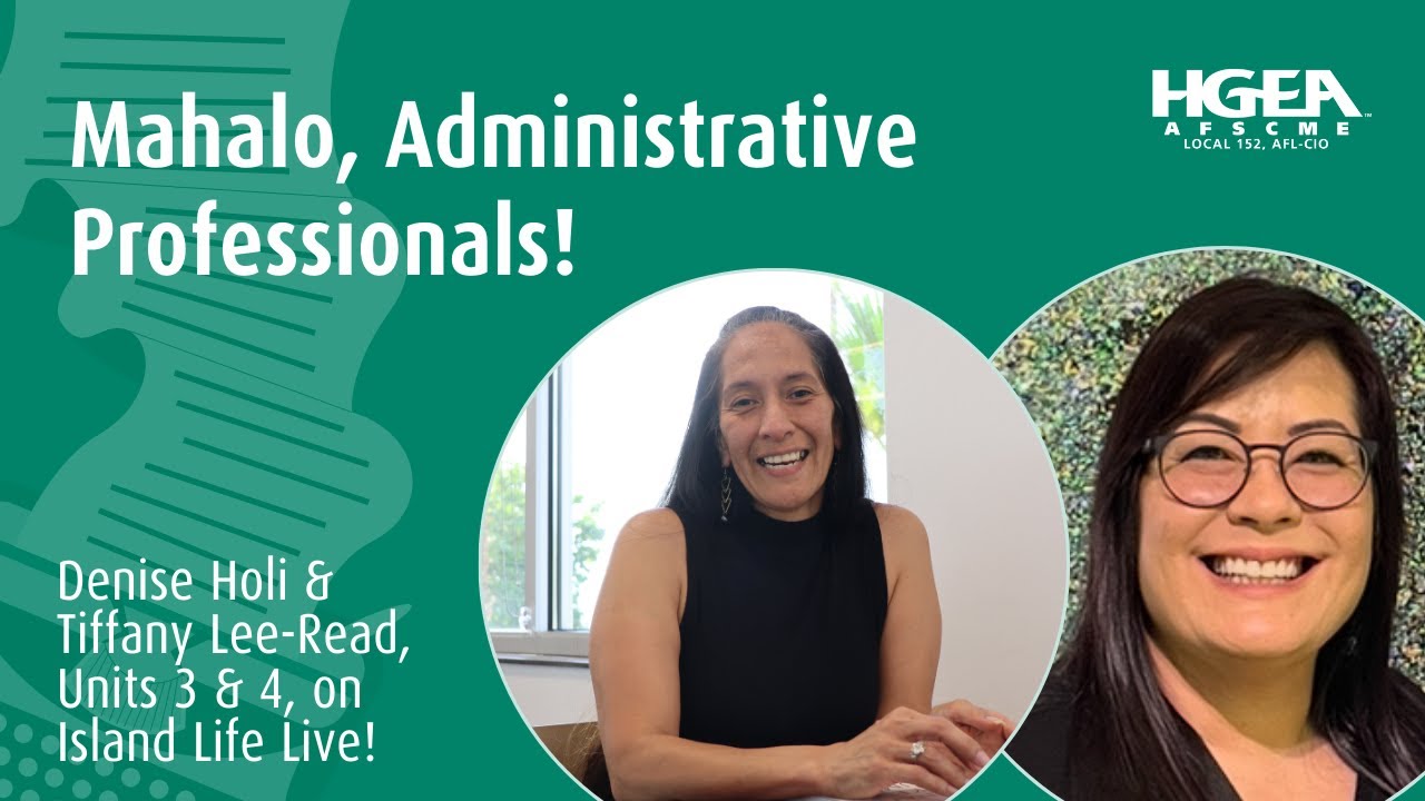 Celebrating Unsung Heroes: The Impact of the HGEA’s Administrative Professionals