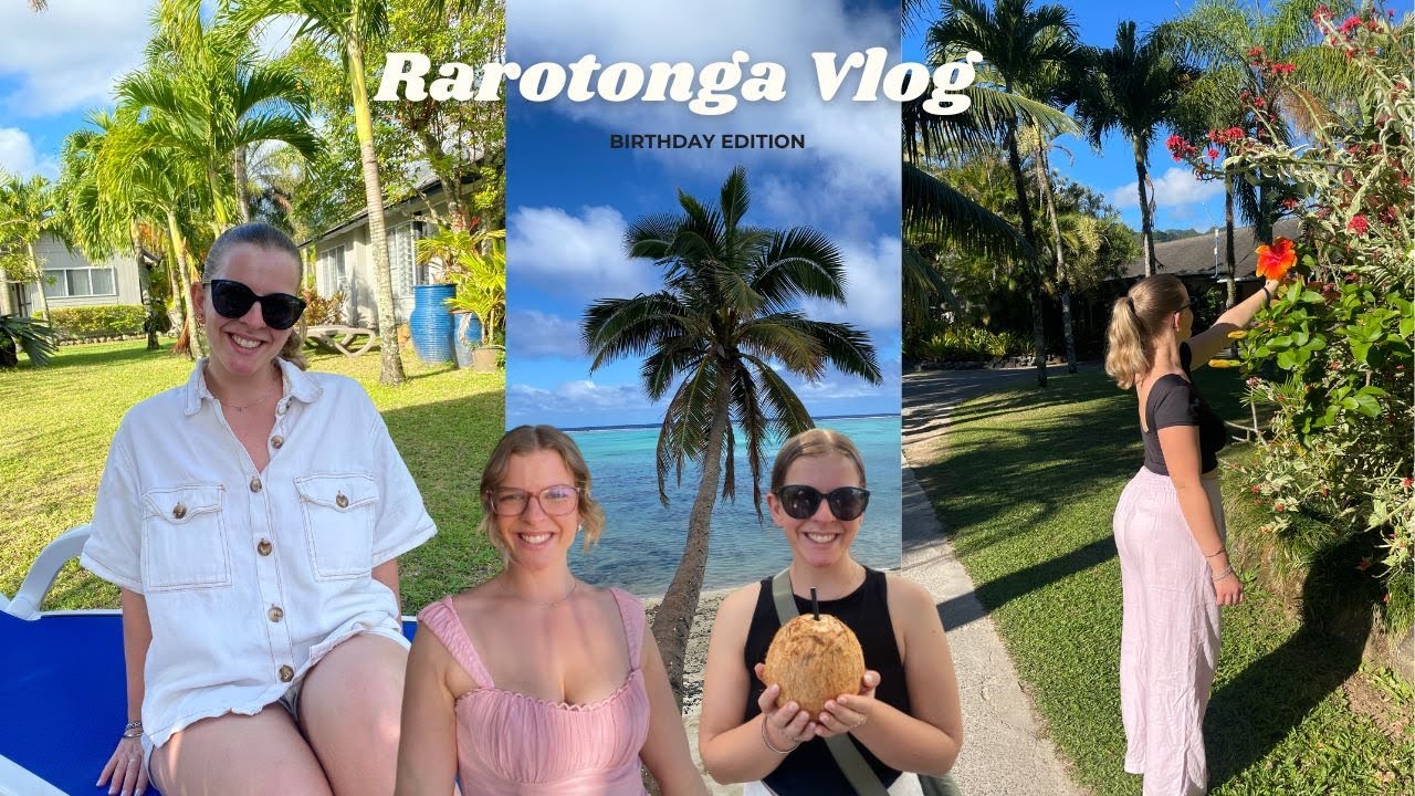 birthday vlog: rarotonga edition 🌺 fire show, birthday celebration, goat sanctuary + lagoon visits!