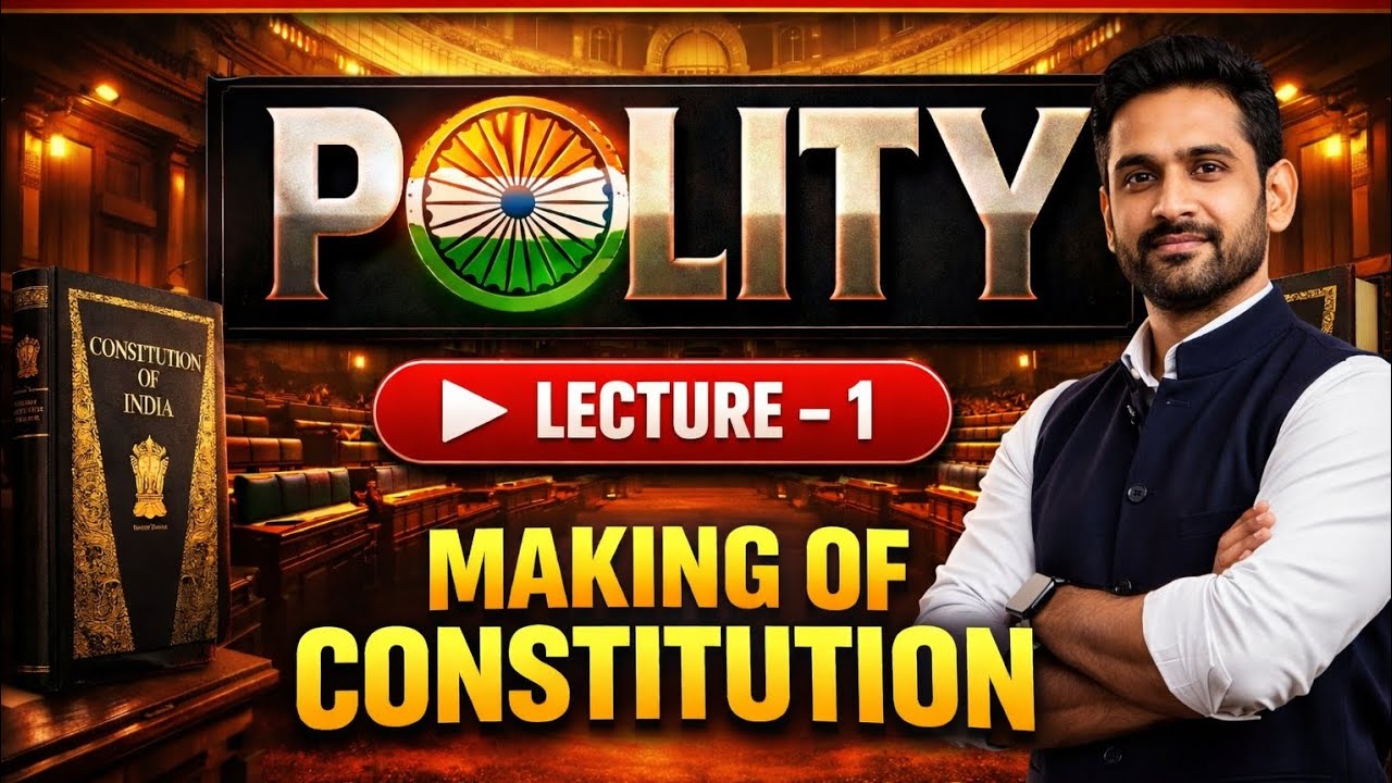 UPSC POLITY PART-1🔥 | Making of Constitution | UPSC EXAM 2026 | 