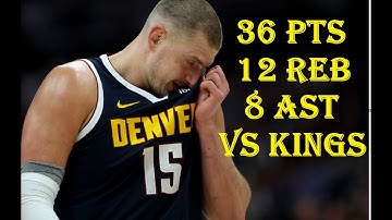 Nikola Jokic 36 Pts 12 Reb 8 Ast Denver Nuggets vs Sacramento Kings HIGHLIGHTS