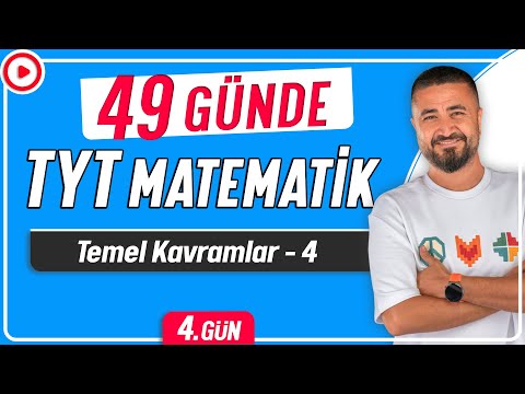 Temel Kavramlar 4 | 49 Günde TYT Matematik Kampı 4.Gün | Rehber Matematik